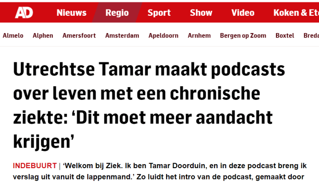 Screenshot van AD-website met de kop "Utrechtse Tamar maakt podcasts over leven met een chronische ziekte: "Dit moet meer aandacht krijgen""